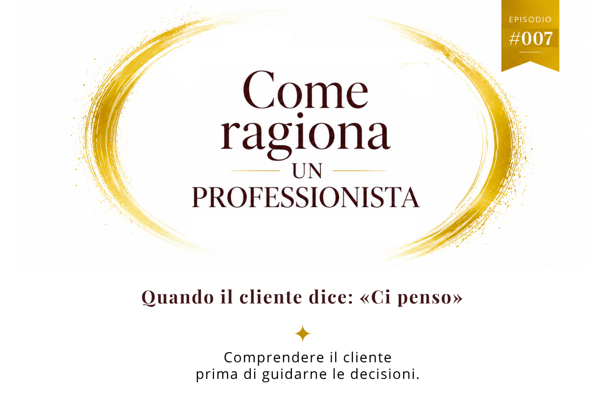 Quando il cliente dice: «Ci penso»