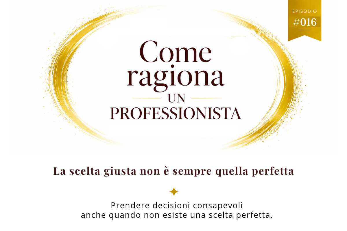La scelta giusta non è sempre quella perfetta