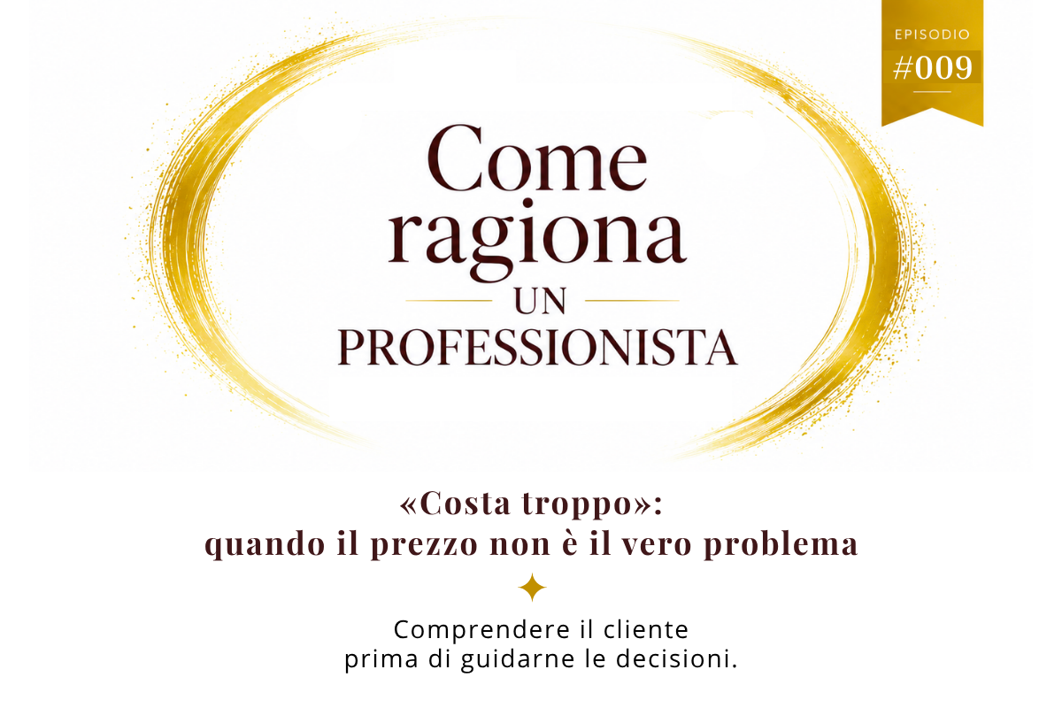 «Costa troppo»: quando il prezzo non è il vero problema 